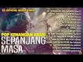 Download Lagu Album Pop Kenangan Abadi Sepanjang Masa | Pop Indonesia | Lagu  kenangan   (Official Music Video)