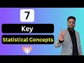 7 Key Statistical Concepts Statistics for Data Science Statistics for Machine Learning