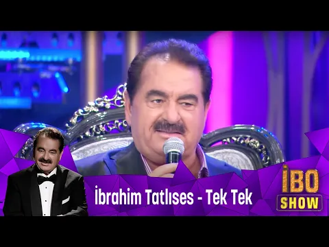 Download MP3 İbrahim Tatlıses - Tek Tek