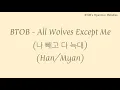 Download Lagu [Han/Myan] BTOB - All Wolves Except Me (나 빼고 다 늑대)