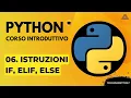 06 IF ELIF ELSE STATEMENTS BASIC PYTHON COURSE - ITALIAN TUTORIAL