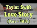 Taylor Swift - Love Story(Bass cover + Tabs)