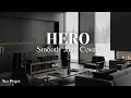 Download Lagu Hero – Mariah Carey | Smooth Jazz Cover - Emotional \u0026 Inspiring MP3