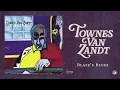 Townes Van Zandt - Blaze's Blues (Official Audio)