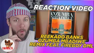reekado banks ozumba mbadiwe remix ft fireboy dml uk reaction u0026 analysis video