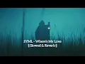 Download Lagu syml - where's my love || slowed \u0026 reverb ||