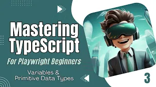 3 Variables Primitive Data Types Mastering TypeScript for Playwright Beginners