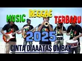 Download Lagu Full Album Reggae 2025 🎶 Kumpulan Lagu Reggae Terbaru \u0026 Terpopuler Sepanjang Masa