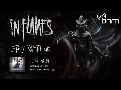 Download MP3 In Flames - Stay With Me (Official Audio)