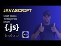 JavaScript Essentials for Beginners - Full Course 2025 Javascript Beginner to Hero Project