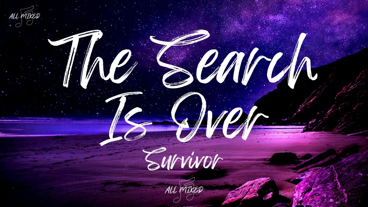 Survivor - The Search Is Over (Lyrics)