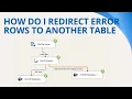 145 How do I redirect error rows to another table in ssis Error handling at data flow in SSIS
