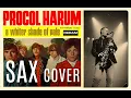 Download Lagu A WHITER SHADE OF PALE - Saxophone Cover  - Procol Harum - Tribute To Gary Brooker .. (1945 – 2022)