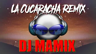 la cucaracha remix