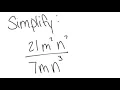 Exponents Simplify 21 m 2 n 7 7 m n 3