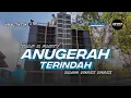 Download Lagu DJ ANUGERAH TERINDAH TERBARU TRAP x PARTY BASS NGUK NGUK