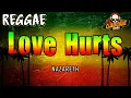 LOVE HURTS (Reggae Version) | Nazareth ✘ DJ Claiborne Remix
