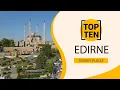 Lagu Top 10 Best Tourist Places to Visit in Edirne | Turkey - English