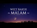 Download Lagu WIZZ BAKER - MALAM || VIDEO LIRIK LAGU