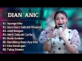 Download Lagu DIAN ANIC - AYANGE KITA FULL ALBUM 2024 || GARA GARA SEBOTOL MINUMAN
