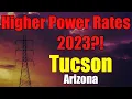 Tucson Arizona Increasing Energy Rates Coming Soon