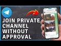 How to Join Telegram PRIVATE Channel Without Admin Approval Telegram Tutorial