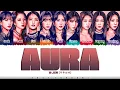 Lagu [CORRECT] WJSN (우주소녀) - 'AURA' Lyrics [Color Coded_Han_Rom_Eng]