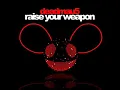 Deadmau5 - Raise Your Weapon (OFFICIAL)
