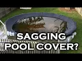 How to Put on a Pool Cover Prevent Sagging