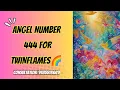 Angel number 44 444 for twinflames