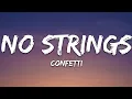 Download Lagu Confetti - No Strings (Lyrics)
