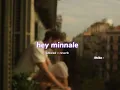 Download Lagu hey minnale ( s l o w e d + r e v e r b ) | lilvibe