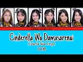 Download Lagu JKT48 - Cinderella Wa Damasarenai/Cinderella Takkan Tertipu [Color Coded Lyrics]