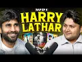 Lagu Harry Lather Unfiltred RAP #04 Rahul Attri Masoom Sharma Sirsa Aala Baba Long Conversation