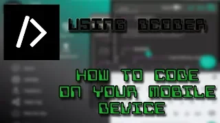 HOW TO CODE ON YOUR MOBILE DEVICE USING DCODER