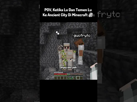 POV, Ketika Lu Dan Temen Lu Ke Ancient City Di Minecraft
