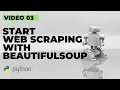 Start Web Scraping with BeautifulSoup in Python Real Website Scraping Tutorial for Beginners BS4