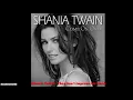 Download Lagu Shania Twain - That Don't Impress Me Much 1 hour