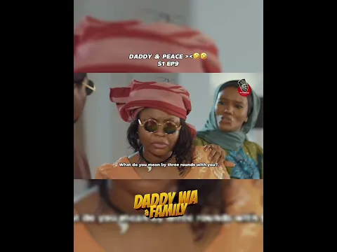 Daddy Wa And Family S1 EP9 #nollywood #series #comedy