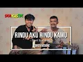 Download Lagu Rindu Aku Rindu Kamu  - Cover Reggae Skakustik By. Aodesska ( Doel Sumbang )
