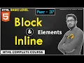 37 What is Block and inline elements in html for Beginners in Hindi part - 37