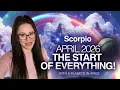 Everything is Moving Forward SCORPIO April 2026