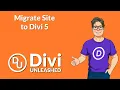 Migrating Site to Divi 5