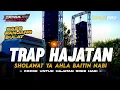 Download Lagu DJ TRAP HAJATAN SHOLAWAT FULL BASS PANJANG | COCOK UNTUK HAJATAN DI SORE HARI