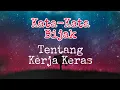 Download Lagu Kata - Kata Bijak Tentang Kerja Keras