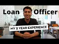 My First Two Years As A Loan Officer Honest Experience