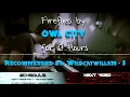 Fireflies by Owl City for 10 Hours