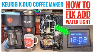 HOW TO FIX Keurig K-Duo Coffee Maker Add Water Message Light Will Not Go Out