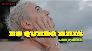 LÉO PICON - EU QUERO MAIS (Official Music Video)