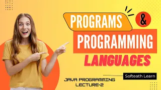 Programs and Programming Languages Java Lecture - 2 Java Programming